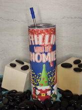 Load image into Gallery viewer, 20oz Tumbler Stainless Steel with Lid and Straw - Chilling with my Gnomies
