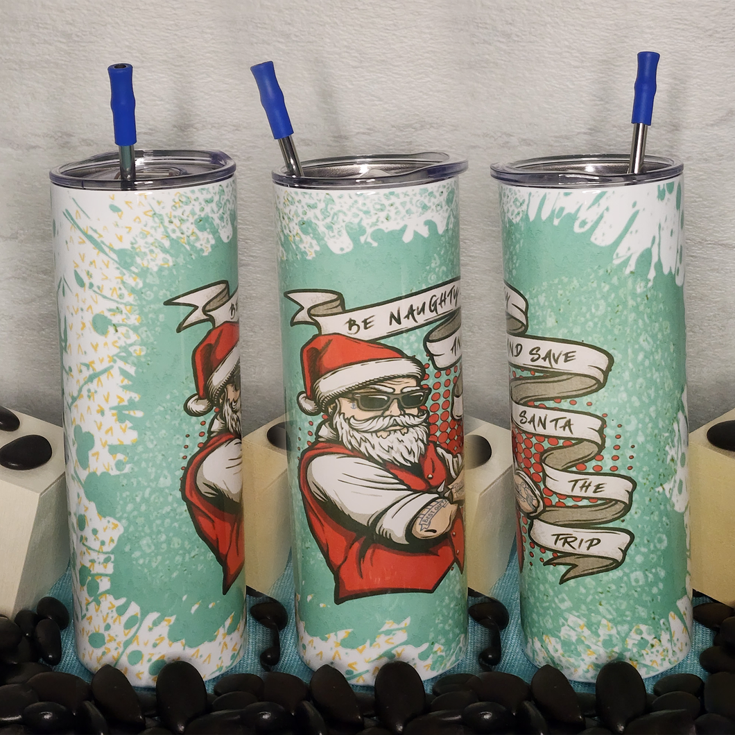 20oz Tumbler Stainless Steel with Lid and Straw - Be Naughty Safe Santa the Trip #2